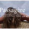 Amours passagères, passion éphémère. Une jeune femme tombe amoureuse d’un berger, mais sacrifie cette émotion naissante afin de poursuivre sa vie d’exploratrice solitaire. Acceptation, déchirement, naïveté peut être… ambiguïté de sentiments paradoxaux, dans une recherche de soi qui exclut le modèle-couple. »

Réalisation : Cécile Debove – 20min – 2014


